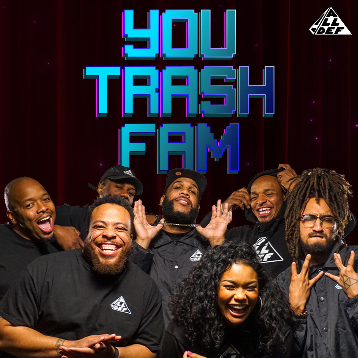 You Trash Fam | All Def Digital You Trash Fam | All Def Digital
